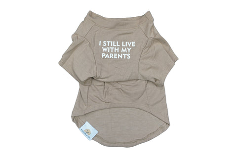 'I Still Live With My Parents' Tee